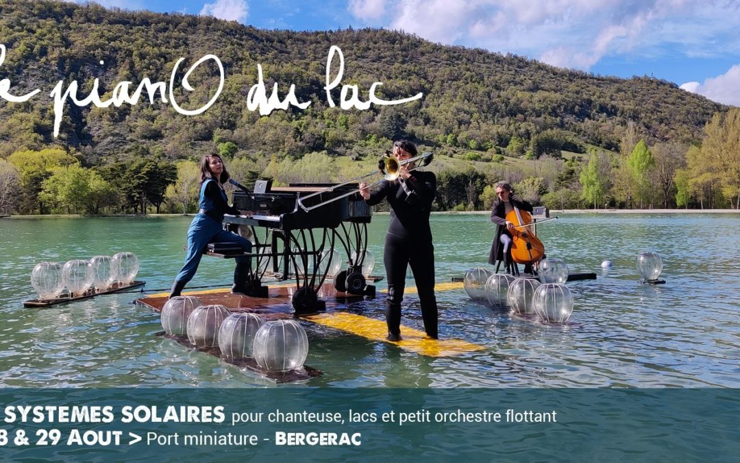 Le pianO du lac / Spectacle flottant « 2 Systèmes Solaires »